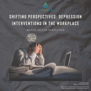 Shifting Perspectives: Depression Interventions in the Workplace