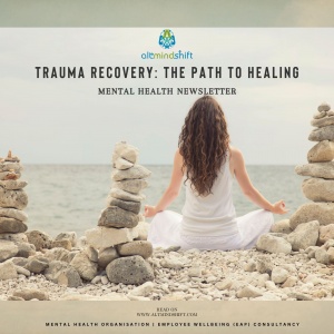 Trauma Recovery: The Path to Healing